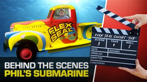 Watch Behind the Scenes of the Flex Seal Submarine with Phil .